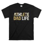 Athlete Dad Life T Shirt 6.jpg