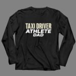 Athlete Taxi Driver Dad 4 Long Sleeves.jpg