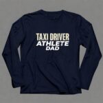 Athlete Taxi Driver Dad 6 Long Sleeves.jpg