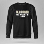 Athlete Taxi Driver Dad 9 Sweatshirt.jpg