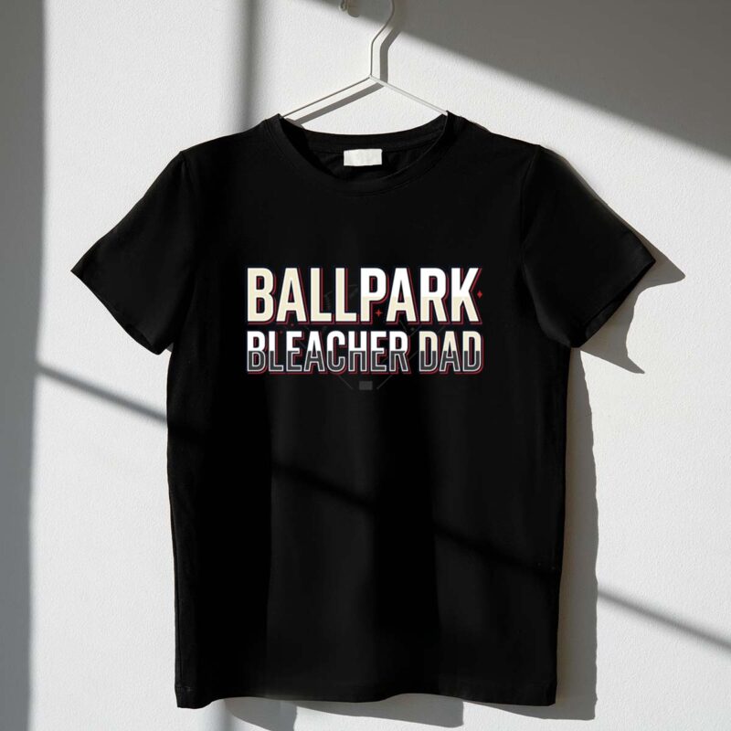 Ballpark Bleacher Dad 1 T Shirt.jpg