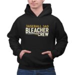 Baseball Dad Bleacher Crew 2 Hoodie.jpg