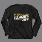 Baseball Dad Bleacher Crew 4 Long Sleeves.jpg