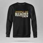 Baseball Dad Bleacher Crew 9 Sweatshirt.jpg