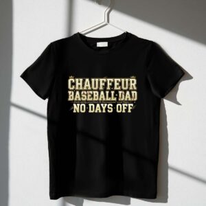 Baseball Dad Chauffeur 1 T Shirt.jpg