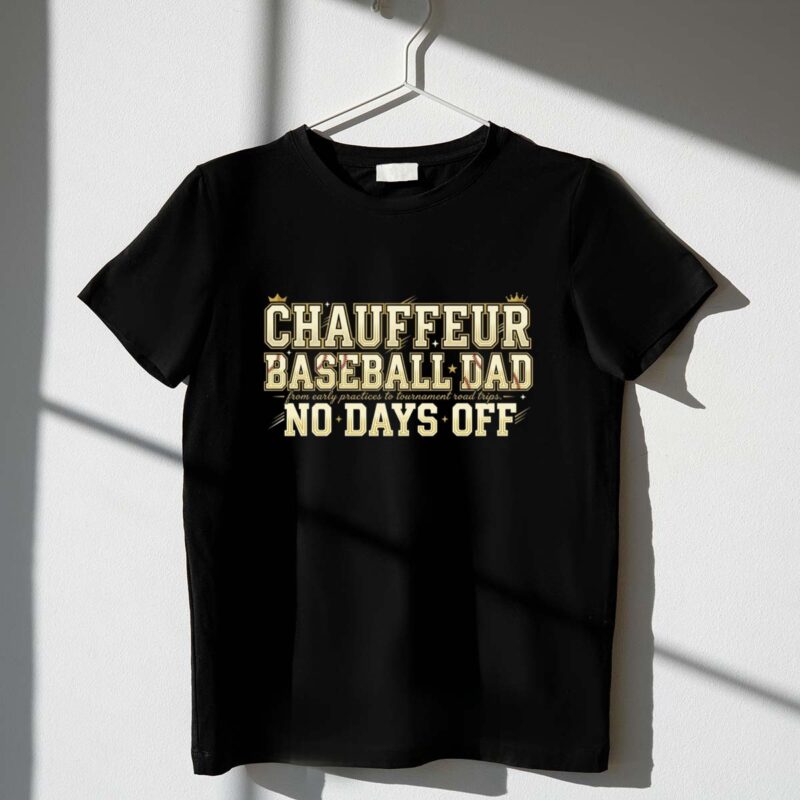 Baseball Dad Chauffeur 1 T Shirt.jpg