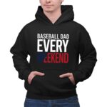 Baseball Dad Every Weekend 2 Hoodie.jpg