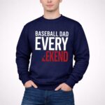 Baseball Dad Every Weekend 3 Sweatshirt.jpg