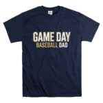 Baseball Dad Game Day T Shirt 7.jpg
