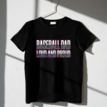 Baseball Dad Loud And Proud 1 T Shirt.jpg