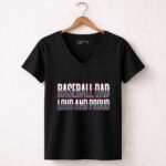 Baseball Dad Loud And Proud 7 Womens V Neck.jpg