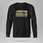 Baseball Dad Loudest Fan 9 Sweatshirt.jpg
