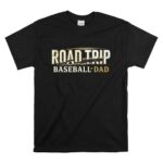 Baseball Dad Road Trip T Shirt 6.jpg