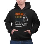 Bears Dad Knows Everything Makes Stuff Up Really Fast Chicago Bears Fan 2 Hoodie.jpg