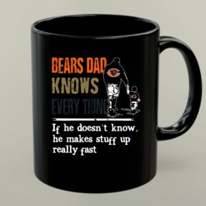 Bears Dad Knows Everything Makes Stuff Up Really Fast Chicago Bears Fan Mug 1.jpg