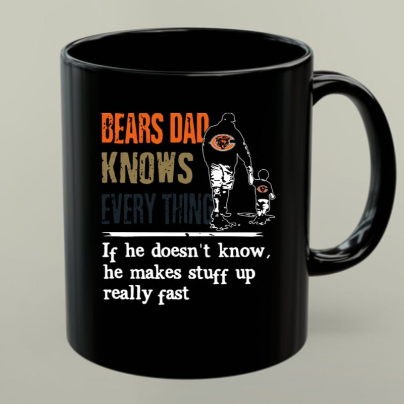 Bears Dad Knows Everything Makes Stuff Up Really Fast Chicago Bears Fan Mug 1.jpg
