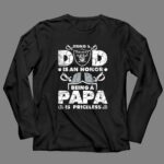 Being a Raiders Dad is an Honor Being a Papa is Priceless 4 Long Sleeves.jpg