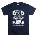 Being a Raiders Dad is an Honor Being a Papa is Priceless T Shirt 7.jpg
