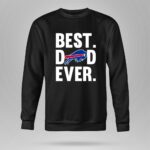 Best Dad Ever Buffalo Bills logo Father Day 9 Sweatshirt.jpg