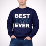 Best Dallas Cowboys dad ever 3 Sweatshirt.jpg