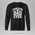 Best Football Dad Ever 9 Sweatshirt.jpg