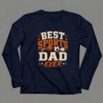 Best Sports Dad Ever 6 Long Sleeves.jpg