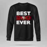Best20San20Francisco2049ers20dad20ever 9 Sweatshirt.jpg