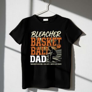 Bleacher Basketball Dad 1 T Shirt.jpg