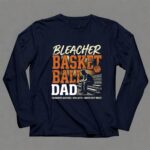 Bleacher Basketball Dad 6 Long Sleeves.jpg