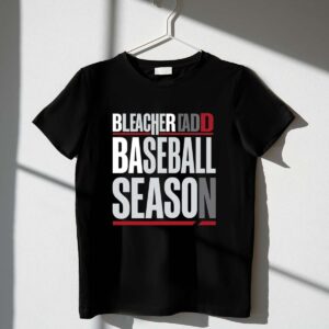 Bleacher Dad Baseball Season 1 T Shirt.jpg