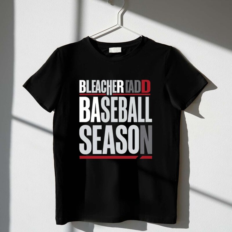 Bleacher Dad Baseball Season 1 T Shirt.jpg
