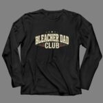 Bleacher Dad Club 4 Long Sleeves.jpg