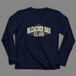 Bleacher Dad Club 6 Long Sleeves.jpg