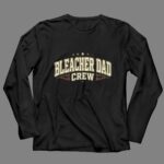 Bleacher Dad Crew 4 Long Sleeves.jpg