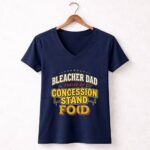 Bleacher Dad Fuelled By Concession Stand Food 5 Womens V Neck.jpg