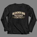 Bleacher Dad Referee Critic 4 Long Sleeves.jpg
