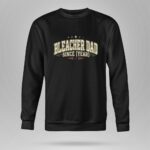 Bleacher Dad Since 9 Sweatshirt.jpg