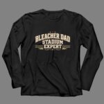 Bleacher Dad Stadium Expert 4 Long Sleeves.jpg