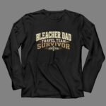 Bleacher Dad Travel Team Survivor 4 Long Sleeves.jpg