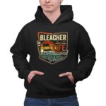 Bleacher Life Dad Vintage 2 Hoodie.jpg