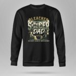 Bleacher Soccer Dad 9 Sweatshirt.jpg
