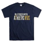 Blessed With Athletic Kids T Shirt 7.jpg
