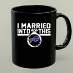 Buffalo Bills I Married Into This 1 mug.jpg