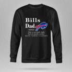Buffalo Bills Like A Normal Dad But So Much Cooler 9 Sweatshirt.jpg