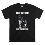 Buffalo Bills Like Father Like Daughter T Shirt 6.jpg