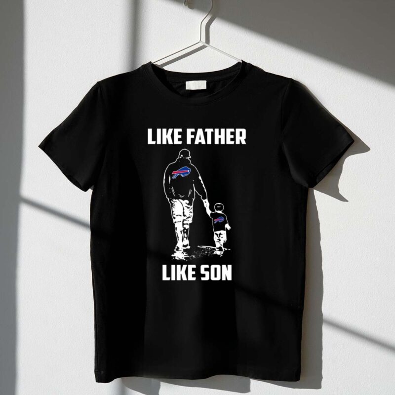 Buffalo Bills Like Father Like Son 1 T Shirt.jpg