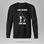 Buffalo Bills Like Father Like Son 9 Sweatshirt.jpg