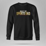 Built By Sports Dad 9 Sweatshirt.jpg