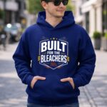 Built For The Bleachers 8 Hoodie.jpg