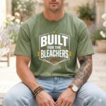 Built For The Bleachers Comfort Colors T Shirt 3.jpg